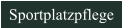 Sportplatzpflege