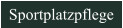 Sportplatzpflege