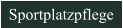 Sportplatzpflege