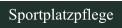 Sportplatzpflege